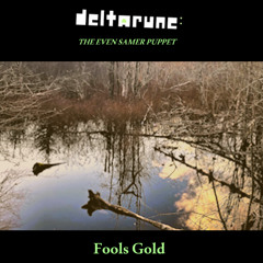 [COVER: The Even Samer Puppet] Fools Gold