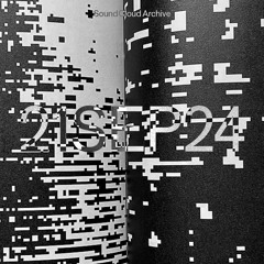 Ambient/Experimental Sets 2024