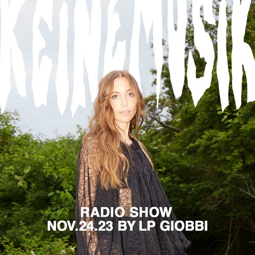 Keinemusik Radio Show by LP Giobbi 24.11.23