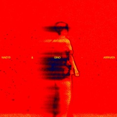 Waeys & Gino - Arrivata