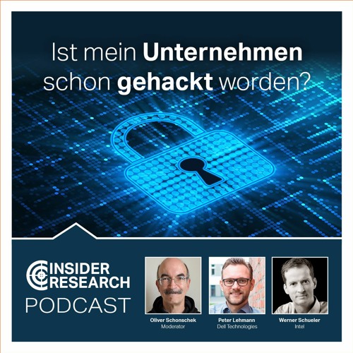 Ist mein Unternehmen schon gehackt worden?, Peter Lehmann, Dell Technologies, Werner Schueler, Intel