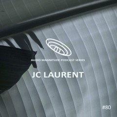 Audio Magnitude Podcast Series #80 JC Laurent