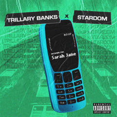 Trillary Banks, Stardom - Sarah Jane