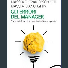 [PDF] eBOOK Read ⚡ GLI ERRORI DEL MANAGER get [PDF]