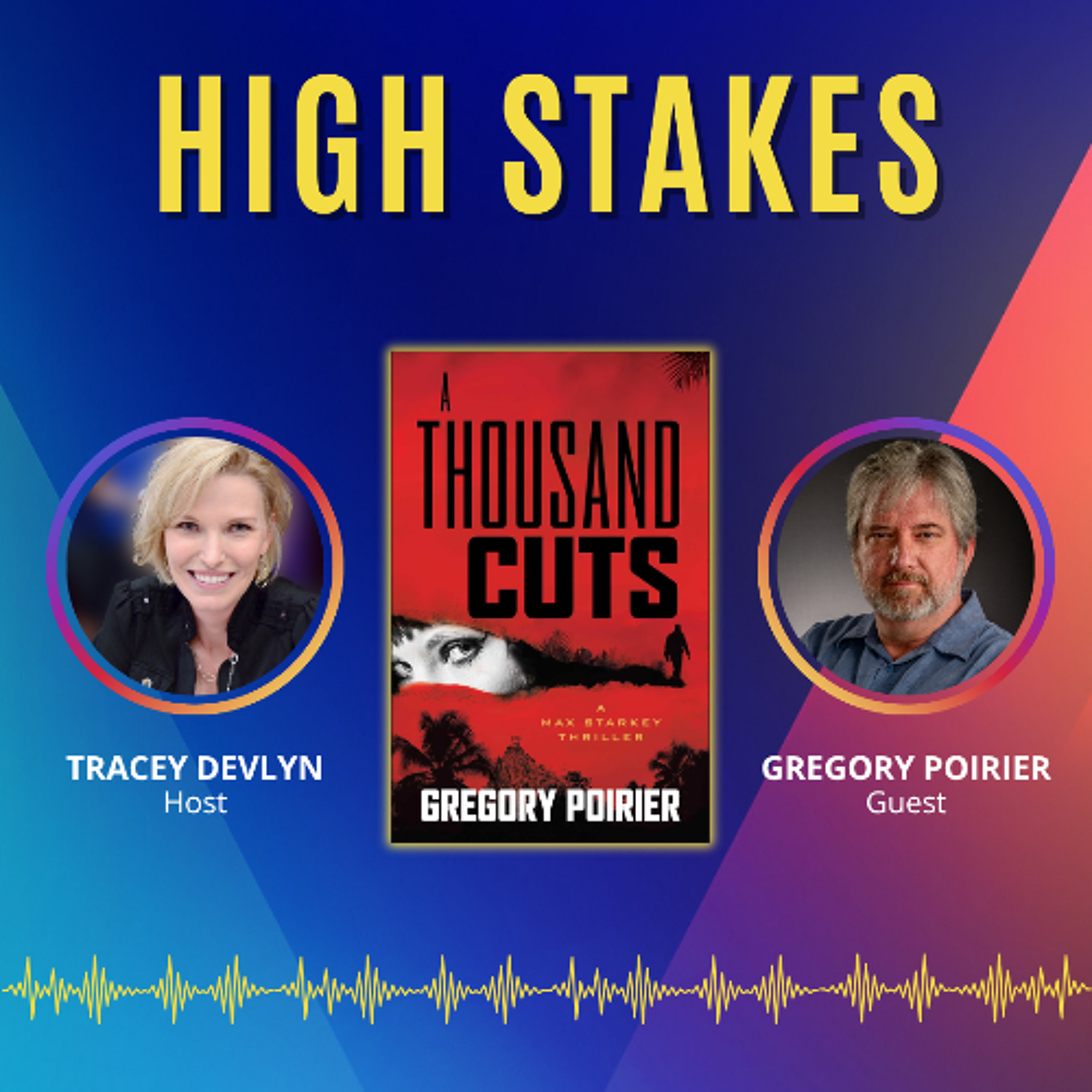 Gregory Poirier on A THOUSAND CUTS & Writing Morally Complex Characters