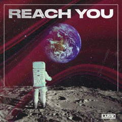 Reach You
