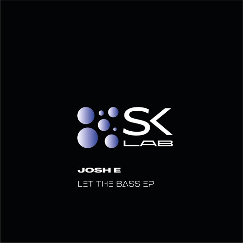 [SKL078] JOSH E - Let The Bass EP