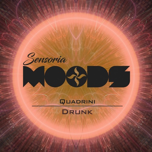 Quadrini - Drunk (Original MIx)