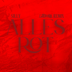 Silly - Alles Rot (Greb Levah Remix)