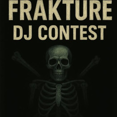 DJ Contest - Frakture