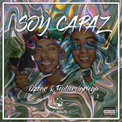 Ozcar & Teuhereigriega - Soy Capaz Prod.Gravity-S (AUDIO OFICIAL)