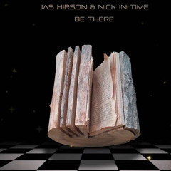 Jas Hirson & Nick In Time - Be There