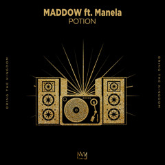MADDOW - Potion ft. Manela