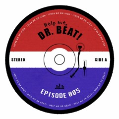 Episode 5 - Help Me, Dr. Beat! - Ben Eastwood/Ms. Kenton Pt. 2