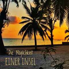 Die Möglichkeit einer Insel