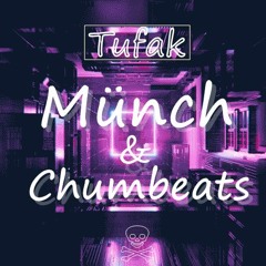 Munch & Chumbeats - Tufak (Extended Mix)