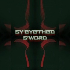 .Sy'EyEthed S'WorD.