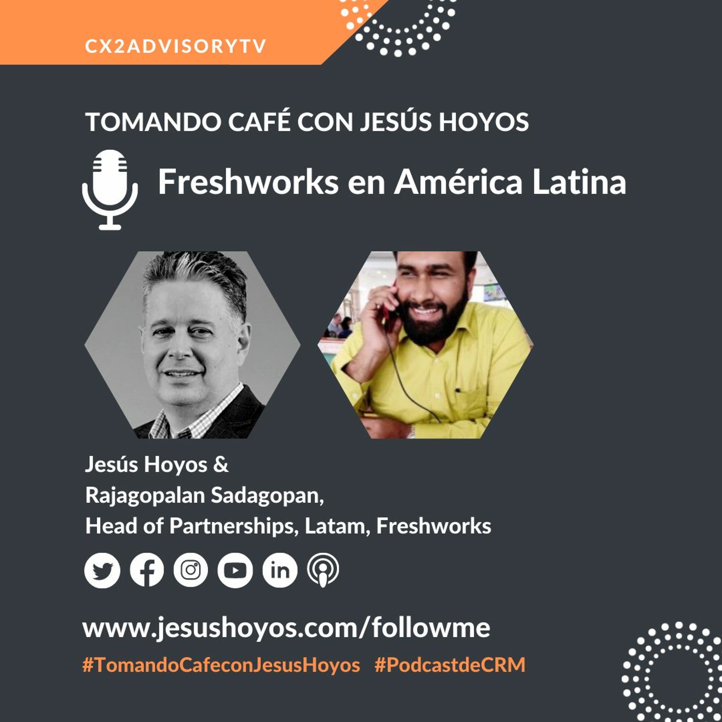 Edición Podcast - Tomando Café Con Jesús Hoyos: Freshworks en América Latina