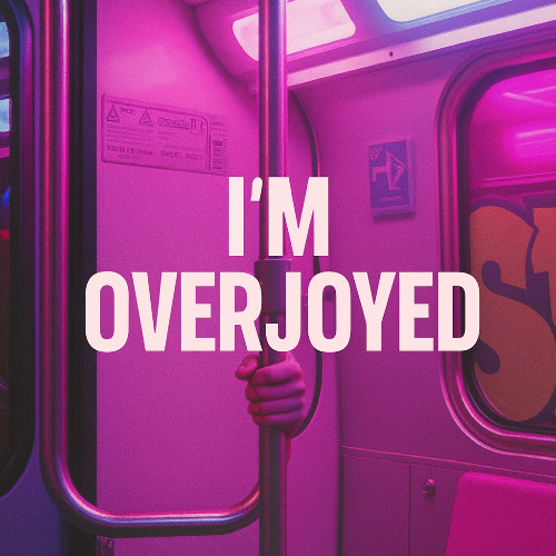 OverJoYed