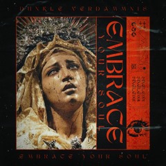 Embrace Your Soul | FREE DOWNLOAD ††