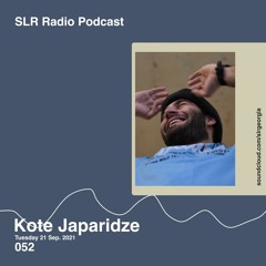 SLR Radio Podcast 052 - Kote Japaridze