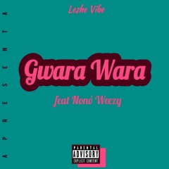 Gwara Wara _Leshe Vibe ft Ed. Kratos e Wilson 75 #Trap #Rap