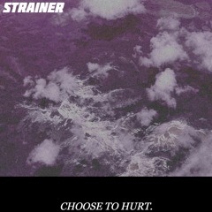 Choose to Hurt