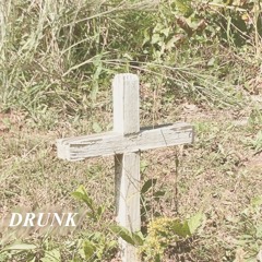 DRUNK
