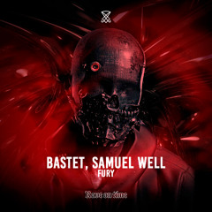 Bastet, Samuel Well - Fury (Original Mix) [RAVE ON TIME] FREE DOWNLOAD