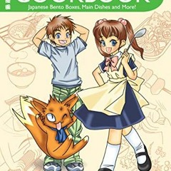 [VIEW] PDF 🎯 The Manga Cookbook: Japanese Bento Boxes, Main Dishes and More! by  The