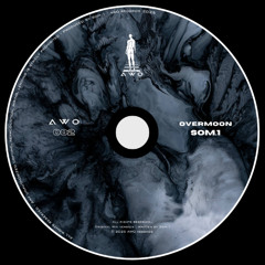 SOM.1 - OVERMOON [Premiere]