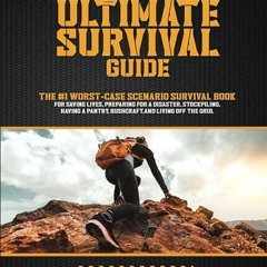 ✔read❤ The Ultimate Survival Guide: The #1 Worst-Case Scenario Survival book for