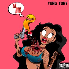 Yung Tory - Lil Bih