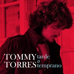 Tarde O Temprano