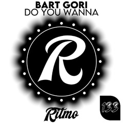 Bart Gori - Do You Wanna 🎵DANCE 💿NU DISCO 📀2025 [RITMO RECORDS]