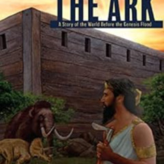 [Free] KINDLE 💔 In The Shadow Of The Ark: A Story Of The World Before The Genesis Fl