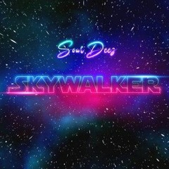 Skywalker Feat. SourDeez Prod. By Proficy Productions