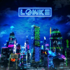 Lowke - Tear It Down (Free Download)