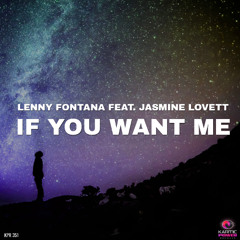 Lenny Fontana Feat. Jasmine Lovett - If You Want Me (Club Mix)