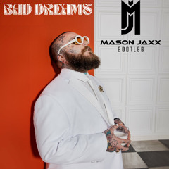Teddy Swims - Bad Dreams (Mason Jaxx Bootleg) | Free Download!