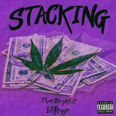 Stackin' (feat. ThatBoyKell)