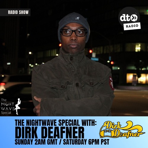 The Nightwave Special With Dirk Deafner Twintee - Tree (Episode 23)
