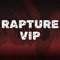 Rapture VIP