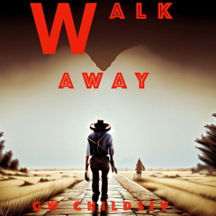 Walk Away