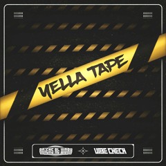 Vibe Check X Aliens At Work- Yella Tape