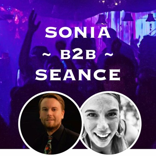 Sonia & Seance: Opening Hour