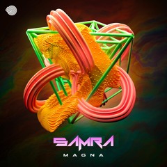 SAMRA - Magna [OUT 19.09.22 on Iboga Records]