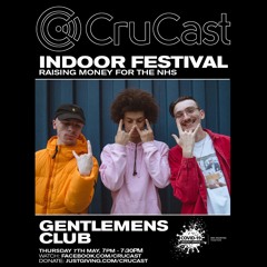 Crucast Indoor Festival - Gentlemens Club