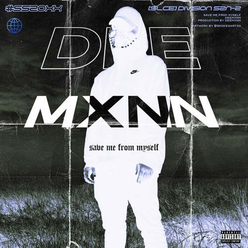 Save Me From Myself (Prod. DEEMXNN)