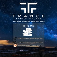 Jay Crystal LIVE @ Trance Family Finland Friends & Vanhis 30th Birthday party 11.3.2022 UG